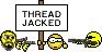 Name:  threadjacked.jpg
Views: 45
Size:  2.1 KB