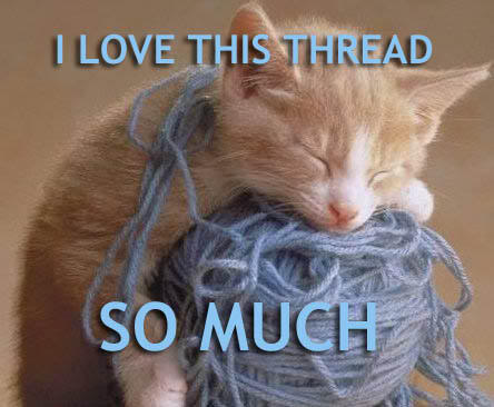 Name:  lovethisthread.jpg
Views: 200
Size:  28.3 KB