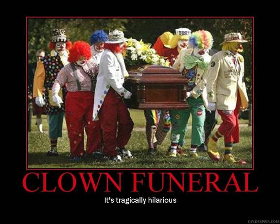 Name:  clownfuneral.jpg
Views: 53
Size:  39.5 KB