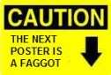 Name:  cautionfag.jpg
Views: 15
Size:  3.1 KB