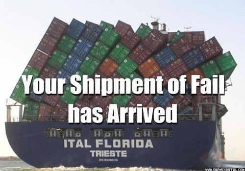 Name:  shipment-of-fail.jpg
Views: 73
Size:  36.7 KB