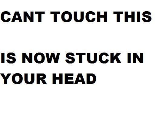 Name:  canttouchthis.jpg
Views: 53
Size:  18.0 KB