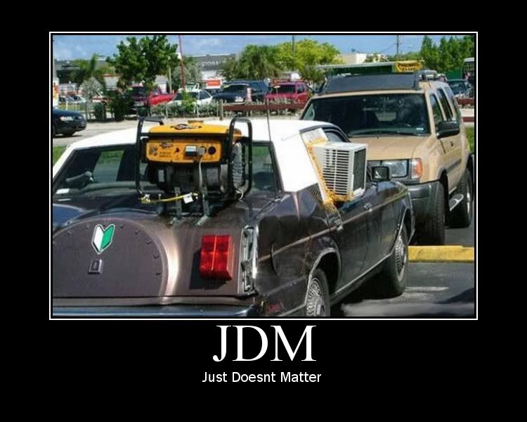Name:  jdm.jpg
Views: 110
Size:  64.2 KB